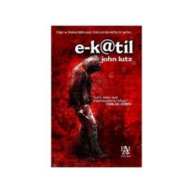 E-KATIL - JOHN LUTZ