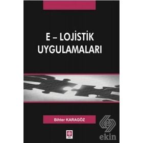 E - LOJISTIK UYGULAMALARI - BIHTER KARAGÖZ