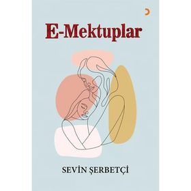 E-Mektuplar - Sevin Şerbetçi