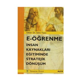 E ÖĞRENME İNSAN KAYNAKLARI EĞİTİMİNDE STRATEJIK DÖNÜŞÜM - SELIM YAZICI
