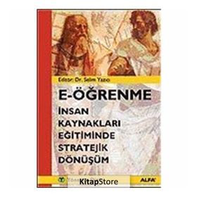 E ÖĞRENME İNSAN KAYNAKLARI EĞİTİMİNDE STRATEJIK DÖNÜŞÜM - SELIM YAZICI
