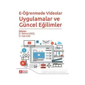 E-Öğrenmede Videolar Uygulamalar ve Güncel Eğilimler - Pegem Akademi Yayıncılık