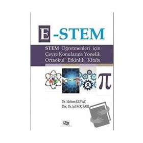 E-Stem Öğretmenler İçin Çevre Konularına Yönelik Ortaokul Etkinlik Kitabı Işıl Koç Sarı Meltem Kuvaç