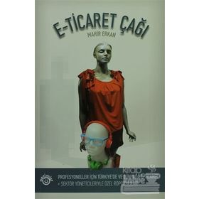 E-TICARET ÇAĞI - MAHIR ERKAN