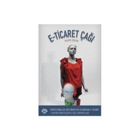 E-TICARET ÇAĞI - MAHIR ERKAN