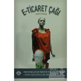 E-TICARET ÇAĞI - MAHIR ERKAN