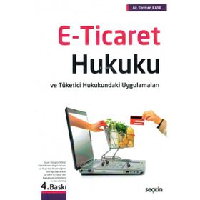 E Ticaret Hukuku - Seçkin Yayıncılık