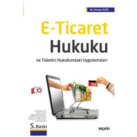E Ticaret Hukuku - Seçkin Yayıncılık