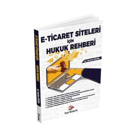 E Ticaret Siteleri İçin Hukuk Rehberi - Dizgi Kitap