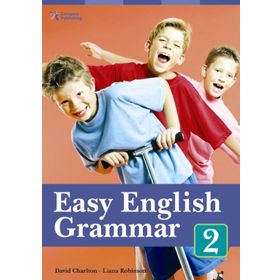 EASY ENGLISH GRAMMAR 2 - DAVID CHARLTON;LIANA ROBINSON