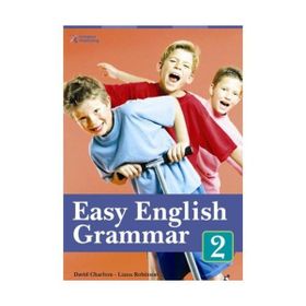 EASY ENGLISH GRAMMAR 2 - DAVID CHARLTON;LIANA ROBINSON