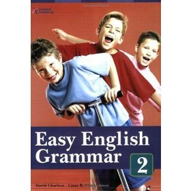 EASY ENGLISH GRAMMAR 2 - DAVID CHARLTON;LIANA ROBINSON