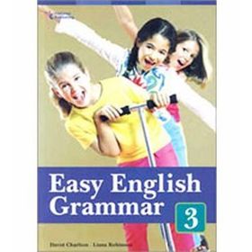 EASY ENGLISH GRAMMAR 3 - DAVID CHARLTON;LIANA ROBINSON