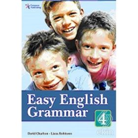 EASY ENGLISH GRAMMAR 4 - DAVID CHARLTON;LIANA ROBINSON