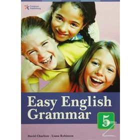 EASY ENGLISH GRAMMAR 5 - DAVID CHARLTON;LIANA ROBINSON