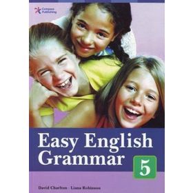 EASY ENGLISH GRAMMAR 5 - DAVID CHARLTON;LIANA ROBINSON