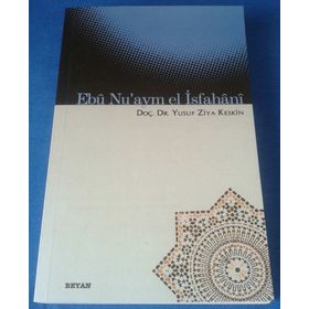 EBÛ NU´AYM EL İSFAHÂNÎ - YUSUF ZIYA KESKIN