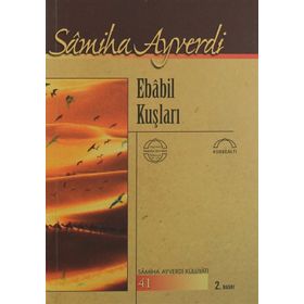 Ebabil Kuşları - Samiha Ayverdi