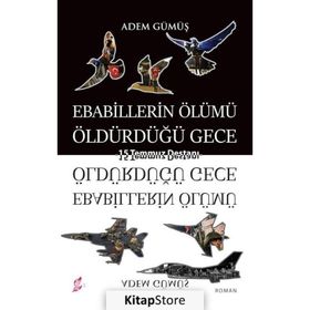 Ebabillerin Ölümü Öldürdüğü Gece - Adem Gümüş