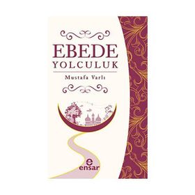 EBEDE YOLCULUK - MUSTAFA VARLI