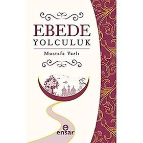 EBEDE YOLCULUK - MUSTAFA VARLI