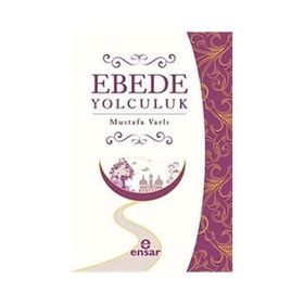 EBEDE YOLCULUK - MUSTAFA VARLI