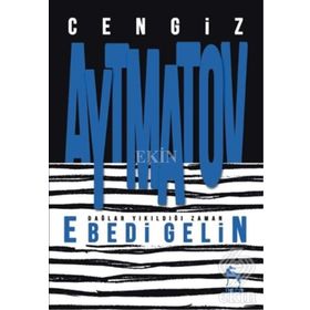 Ebedi Gelin - cengiz aymatov