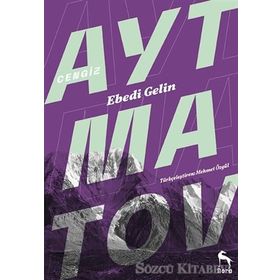 Ebedi Gelin - cengiz aymatov