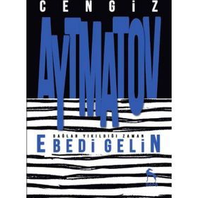 Ebedi Gelin - cengiz aymatov