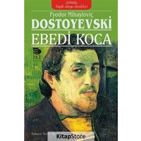 EBEDI KOCA - FYODOR MİHAYLOVİÇ DOSTOYEVSKI