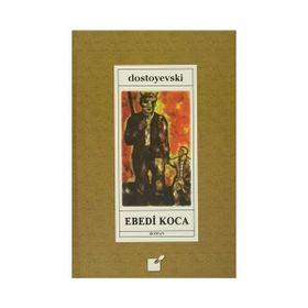EBEDI KOCA - FYODOR MİHAYLOVİÇ DOSTOYEVSKI