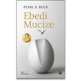 Ebedi Mucize - Pearl S. Buck