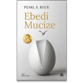 Ebedi Mucize - Pearl S. Buck