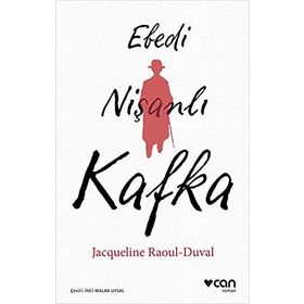 Ebedi Nişanlı Kafka - Jacqueline Raoul-Duval