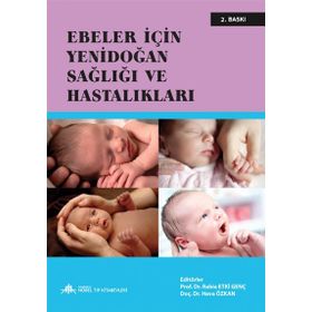 Ebeler İçin Yenidoğan Sağlığı ve Hastalıkları - Anadolu Nobel Tıp Kitabevleri