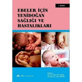 Ebeler İçin Yenidoğan Sağlığı ve Hastalıkları - Anadolu Nobel Tıp Kitabevleri