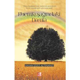 Ebemkuşağındaki Damla - Hasan İzzet Altınanıt