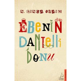Ebenin Dantelli Donu - N. Linda Fraim