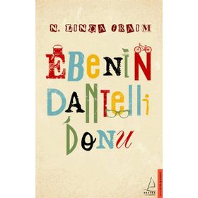 Ebenin Dantelli Donu - N. Linda Fraim