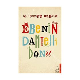 Ebenin Dantelli Donu - N. Linda Fraim