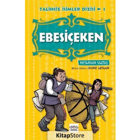 Ebesiçeken-Talihsiz İsimler Dizisi 1 - Neslihan Saltaş
