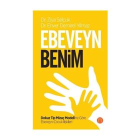 Ebeveyn Benim - Enver Demirel Yılmaz - Ziya Demirel