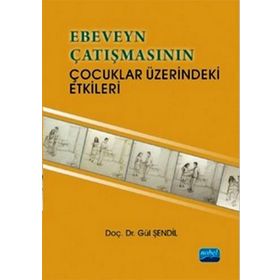 Ebeveyn Çatışmasının Çocuklar Üzerindeki Etkileri - yard gul sendil