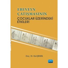 Ebeveyn Çatışmasının Çocuklar Üzerindeki Etkileri - yard gul sendil