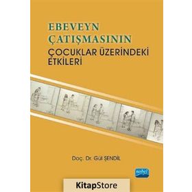 Ebeveyn Çatışmasının Çocuklar Üzerindeki Etkileri - yard gul sendil