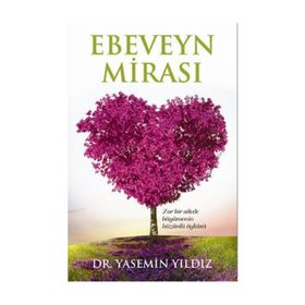 Ebeveyn Mirası - Yasemin Yıldız