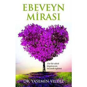 Ebeveyn Mirası - Yasemin Yıldız