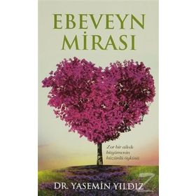 Ebeveyn Mirası - Yasemin Yıldız