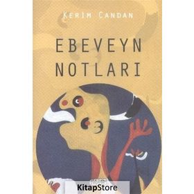 Ebeveyn Notları - Kerim Candan
