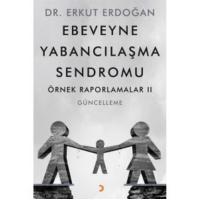 Ebeveyne Yabancılaşma Sendromu - Erkut Erdoğan